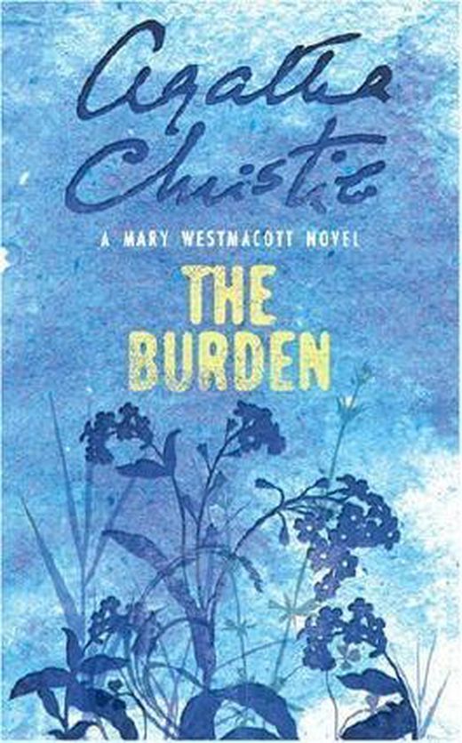 The burden  westmacott  by christie  agatha  writing as mary westmacott   2009   b00e32dxk0 xxl