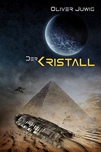 Der Kristall: Science-Fiction Thriller 
