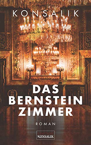 Das Bernsteinzimmer: Roman