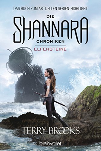 Die Shannara-Chroniken - Elfensteine: Roman